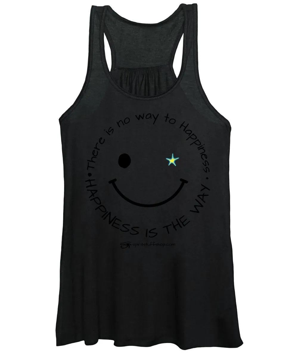 Happiness Is The Way - Women's Tank Top