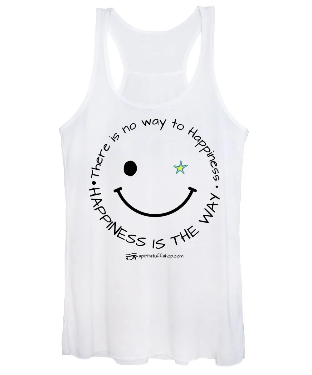 Happiness Is The Way - Women's Tank Top