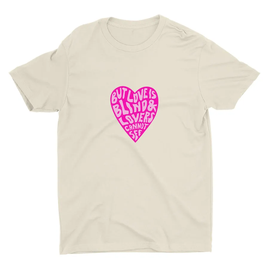 LOVE IS BLIND Cotton Tee