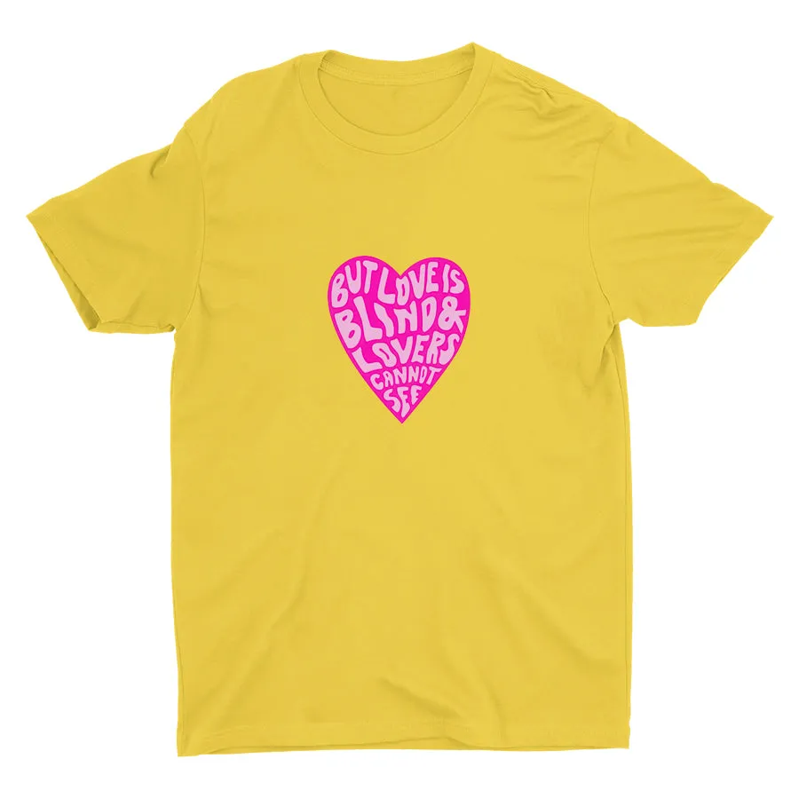 LOVE IS BLIND Cotton Tee