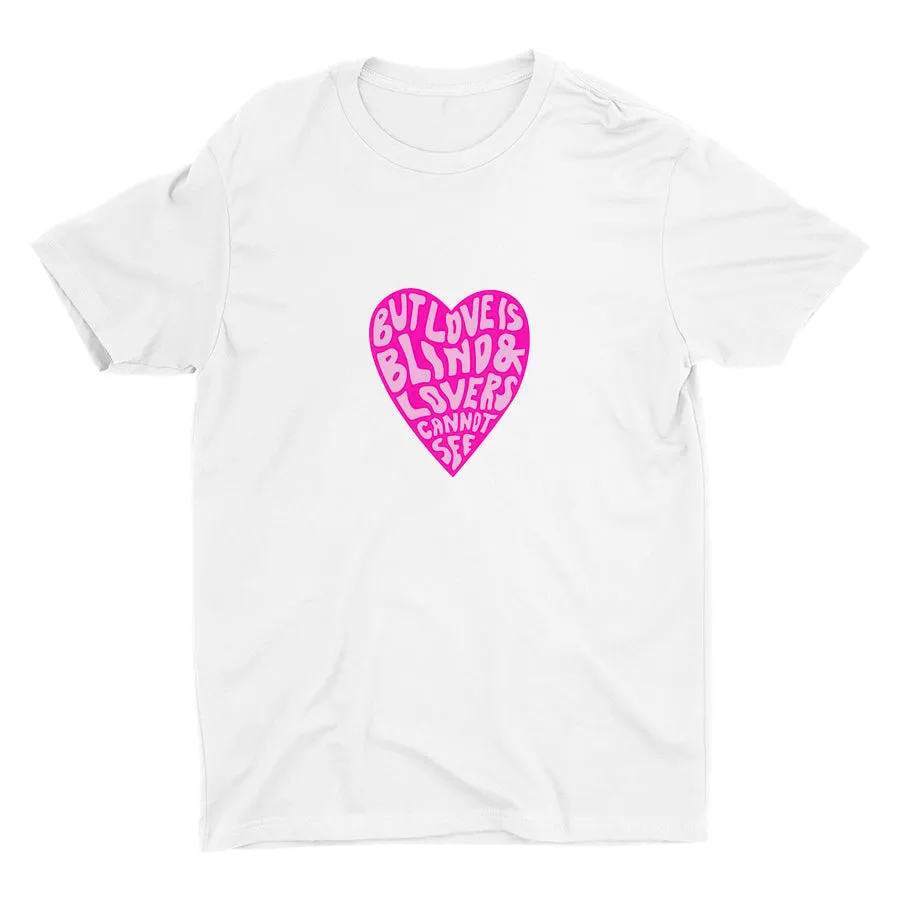 LOVE IS BLIND Cotton Tee