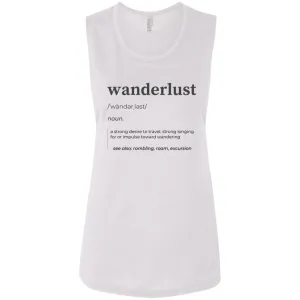 "Wanderlust Definition" Ladies' Flowy Muscle Tank